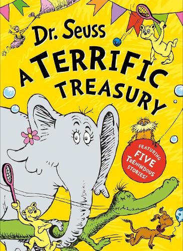 Dr. Seuss A Terrific Treasury