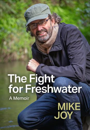 The Fight for Freshwater: A Memoir